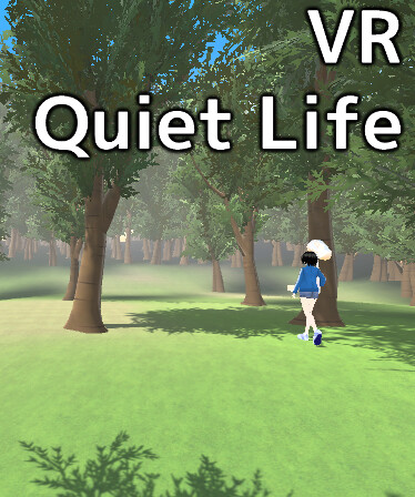 VR Quiet Life