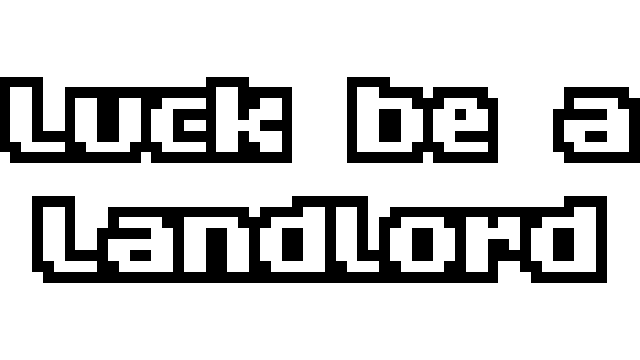 Luck be a Landlord