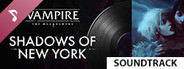 Vampire: The Masquerade - Shadows of New York Soundtrack