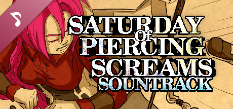 Saturday of Piercing Screams Soundtrack banner image