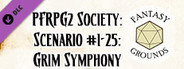Fantasy Grounds - Pathfinder 2 RPG - Pathfinder Society Scenario #1-25: Grim Symphony