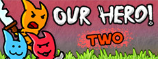 Our Hero! Two