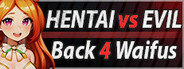 Hentai vs Evil: Back 4 Waifus