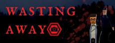 Wasting Away