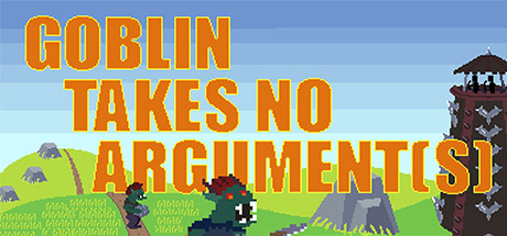 Goblin Takes No Argument[s] Cover Image