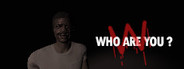 Who Are You?