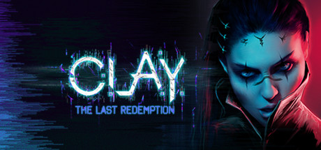 C.L.A.Y. - The Last Redemption Cover Image