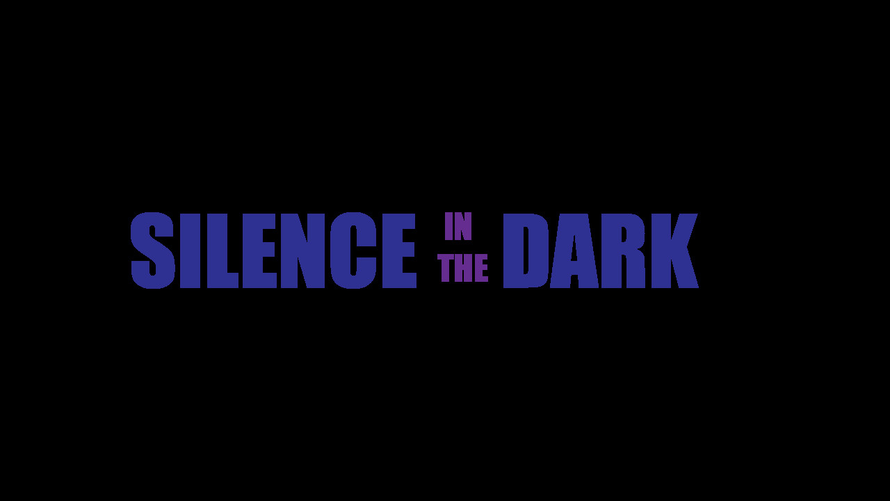 Silence in the Dark 1