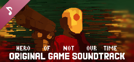 Hero of Not Our Time Soundtrack banner image