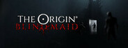 THE ORIGIN: Blind Maid l DEFINITIVE EDITION