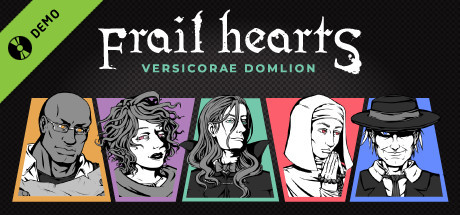Frail Hearts: Versicorae Domlion Demo