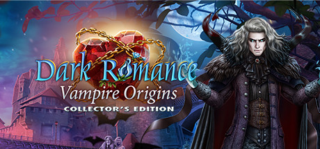 Dark Romance: Vampire Origins Collector's Edition Cover Image
