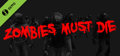 Zombies Must Die Demo