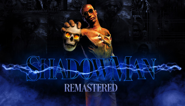 Steam：Shadow Man Remastered