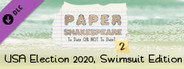 Paper Shakespeare: To Date Or Not To Date? 2: USA Election 2020, Swimsuit Edition