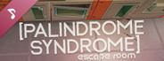 Palindrome Syndrome: Escape Room Soundtrack