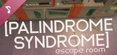 Palindrome Syndrome: Escape Room Soundtrack