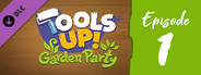 Tools Up! Garden Party - Episode 1: The Tree House
