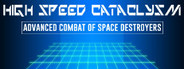High Speed Cataclysm