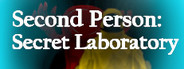 Second Person: Secret Laboratory