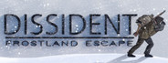 Dissident: Frostland Escape