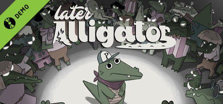 Later Alligator Demo banner
