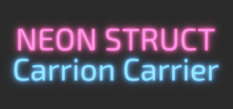 NEON STRUCT: Carrion Carrier Cover Image