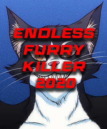 Endless Furry Killer 2020