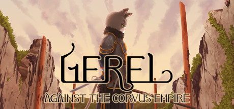 Gerel: Against The Corvus Empire