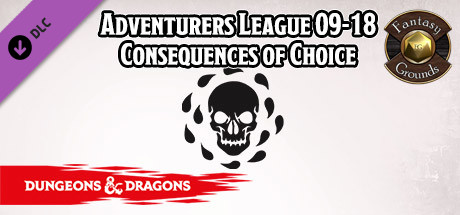 Fantasy Grounds - D&D Adventurers League 09-18 Consequences of Choice banner image