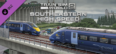 Train Sim World? 2: Southeastern High Speed: London St Pancras - Faversham Route Add-On