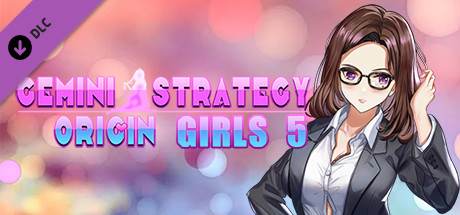 Gemini Strategy Origin - Girl 5