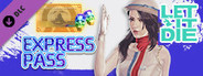 LET IT DIE -(Special)Express Pass- 008