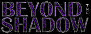 Beyond The Shadow