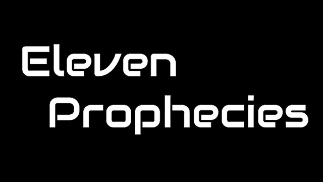 Eleven Prophecies Demo #6