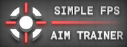 Simple FPS Aim Trainer