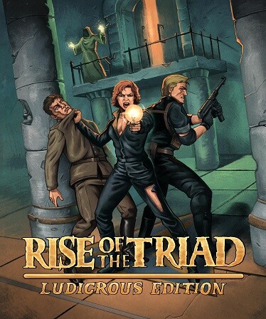 Rise of the Triad: Ludicrous Edition