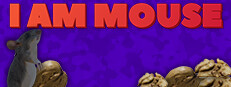 I Am Mouse