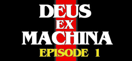 DEUS EX MACHINA: Episode 1 Cover Image