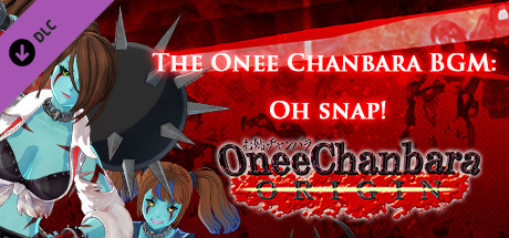 OneeChanbara ORIGIN - THE Onee Chanbara BGM: Oh snap! banner image