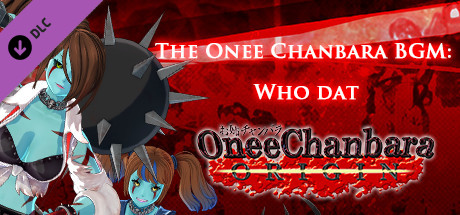 OneeChanbara ORIGIN - THE Onee Chanbara BGM: Who dat banner image