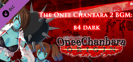 OneeChanbara ORIGIN - THE Onee Chanbara 2 BGM: b4 dark banner image