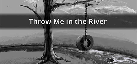 Throw Me in the River banner