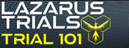 Lazarus Trials: Trial 101