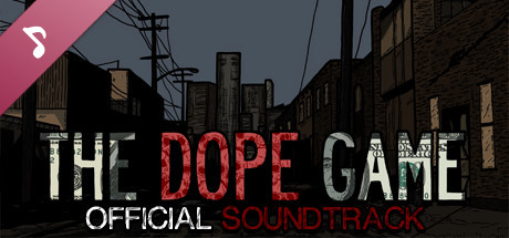 The Dope Game Soundtrack banner image