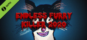 Endless Furry Killer 2020 Demo