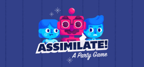 Assimilate! (A Party Game) Cover Image