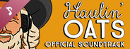 Haulin' Oats Soundtrack