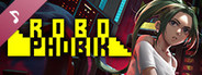 RoboPhobik Soundtrack