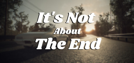 It's Not About The End Cover Image